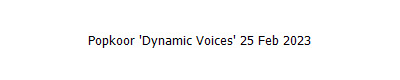 Popkoor 'Dynamic Voices' 25 Feb 2023