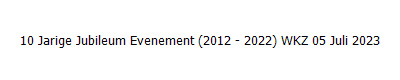 10 Jarige Jubileum Evenement (2012 - 2022) WKZ 05 Juli 2023